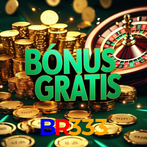 BR333：A diversão começa aqui! Jogue nas slots e ganhe muito mais!
