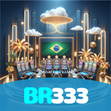 BR333:Aposte nas melhores slots e conquiste vitórias impressionantes!