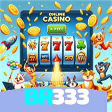BR333：Aposte em nosso cassino e viva uma experiência única de diversão!