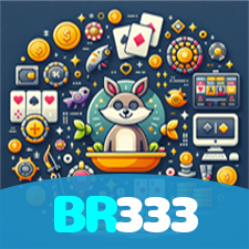 BR333：A diversão nunca para! Entre no nosso cassino e jogue os melhores jogos!