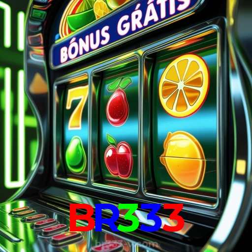 BR333：Em cada jogo, a chance de ganhar é sua! Jogue agora no cassino!