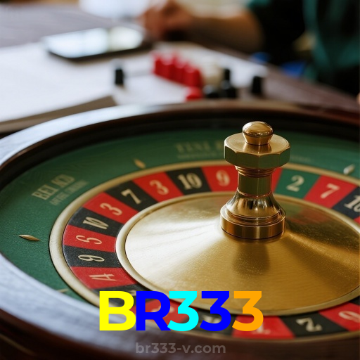 BR333：Aposte na roleta e conquiste prêmios fantásticos!